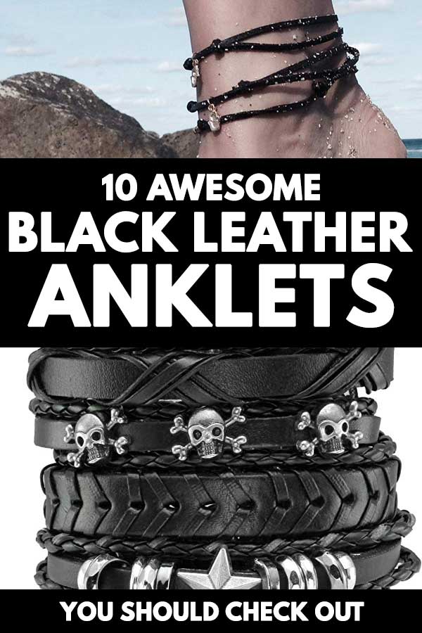 10 Awesome Black Leather Anklets You Should Check Out