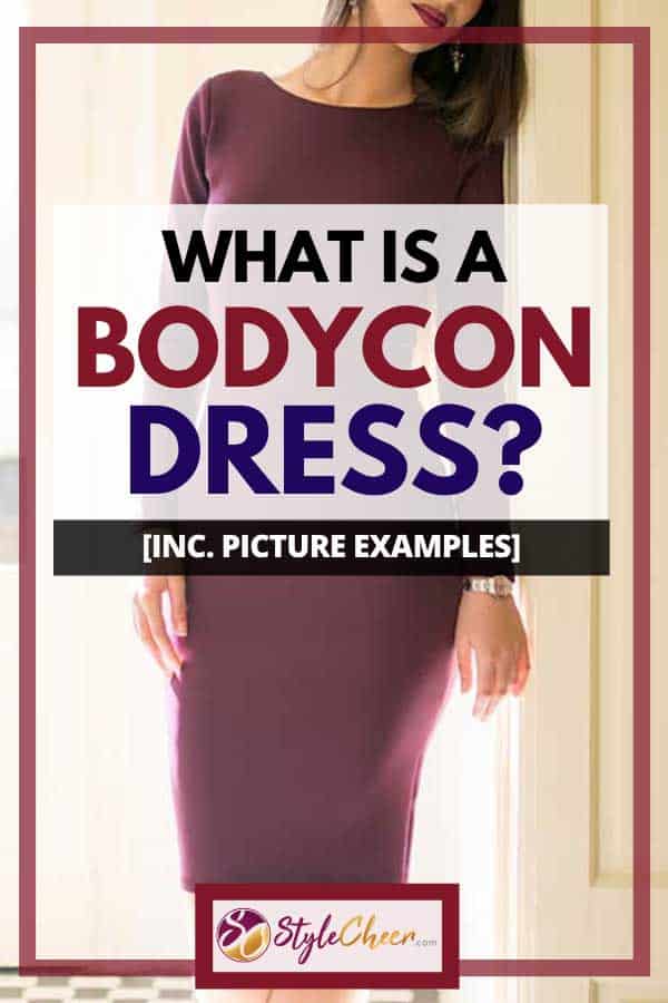 What Is a Bodycon Dress? [Inc. Picture Examples]