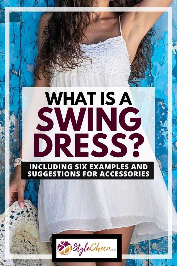 What Is a Swing Dress? [Inc. six examples and suggestions for accessories]