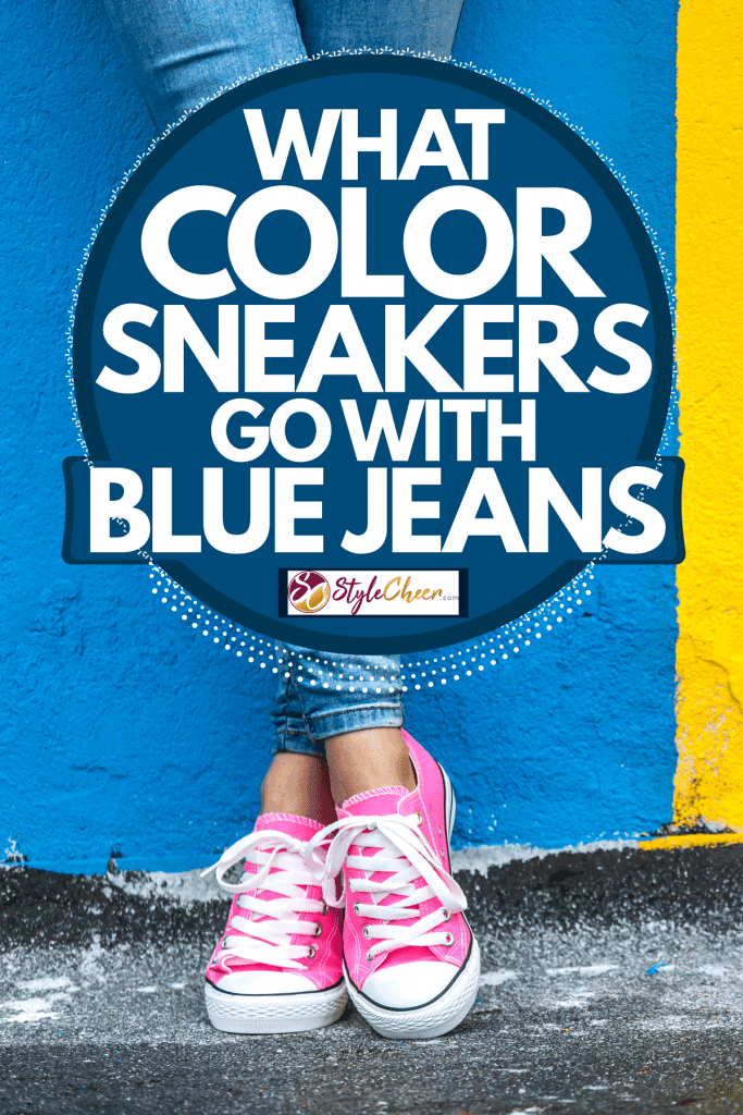 A woman wearing blue denim pants and pink sneakers, What Color Sneakers Go With Blue Jeans