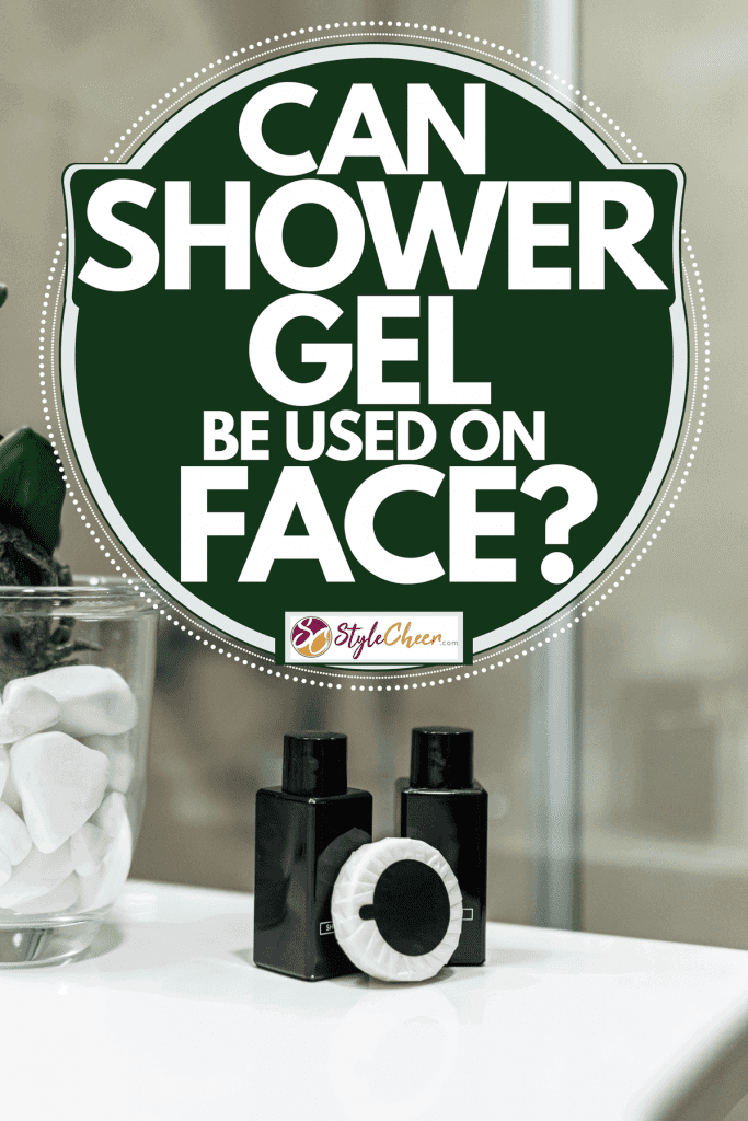 Toiletries and shower gel placed on top of the vanity of a bathroom, Can Shower Gel Be Used On Face?