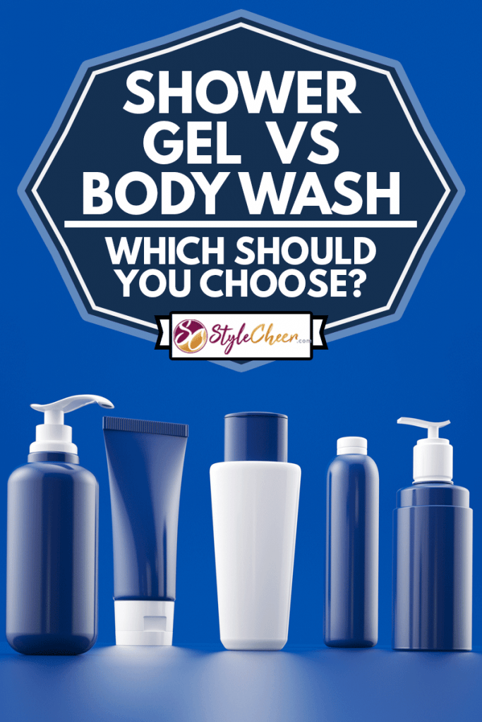 Different bottles for shower gel, body wash and other cosmetics product, Shower Gel Vs Body Wash: Which Should You Choose?
