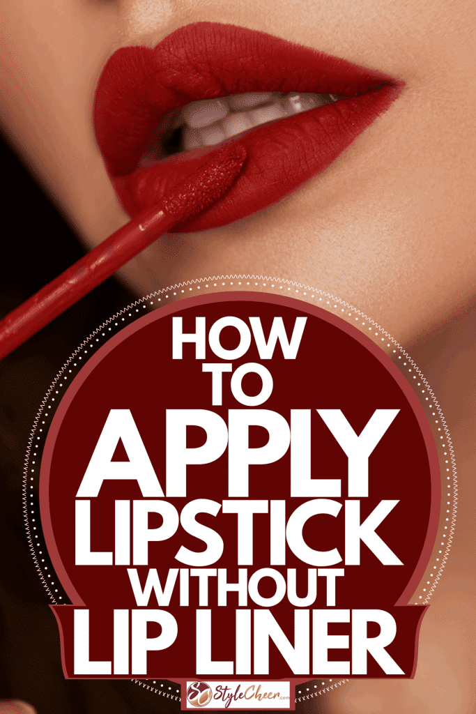 A beautiful woman putting on red lipstick, How To Apply Lipstick Without Lip Liner