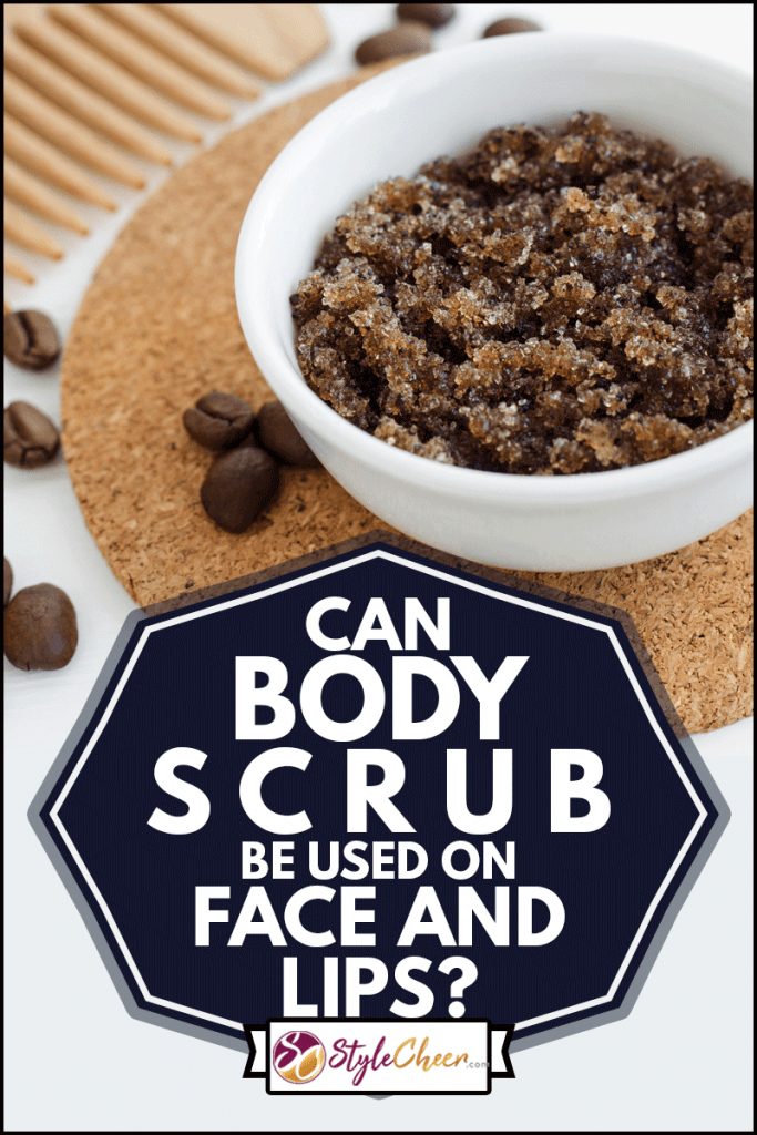 Homemade scrub with sugar, oilve oil, honey and ground coffee, Can Body Scrub Be Used On Face And Lips?