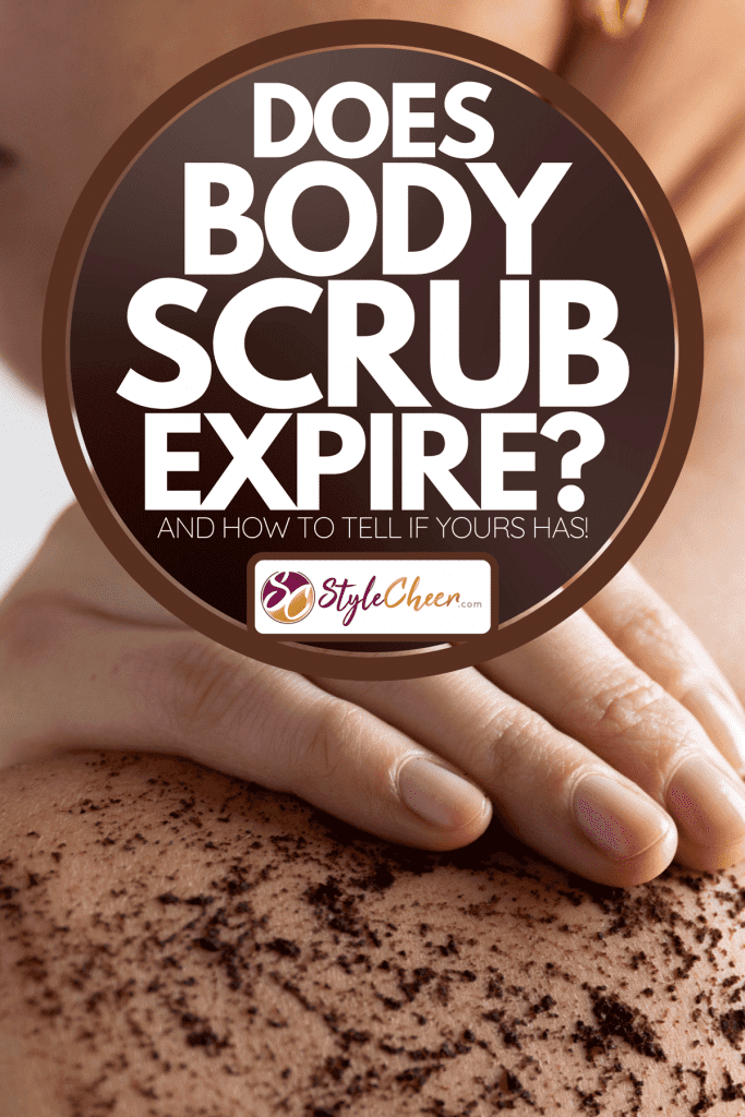Woman cleans skin of the body with coffee scrub in bathroom, Does Body Scrub Expire? [And How To Tell If Yours Has!]