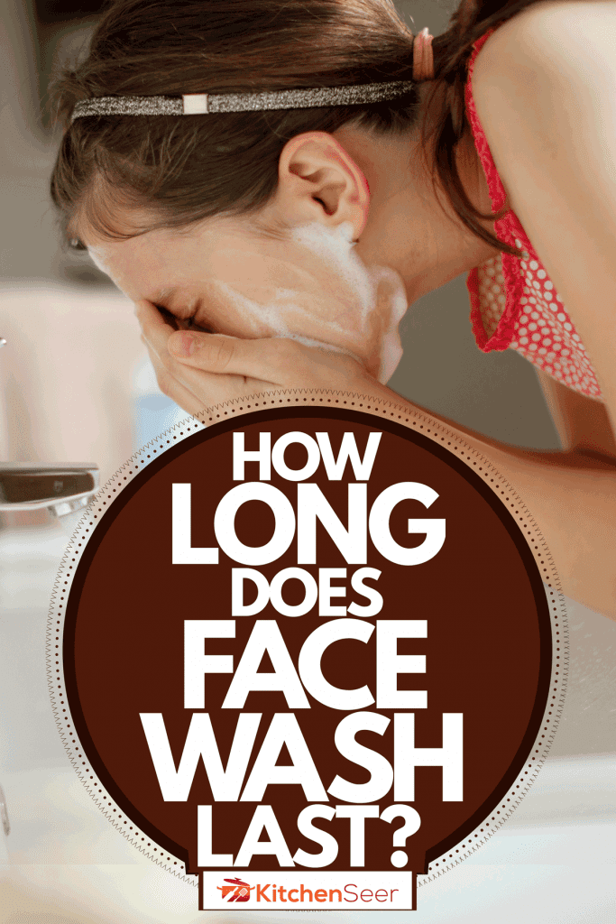 A woman washing her face with face wash, How Long Does Face Wash Last?