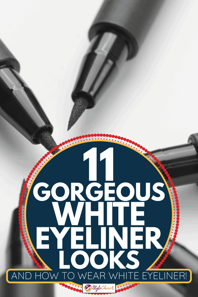 close up shot of eyeliners on white background. 11 Gorgeous White Eyeliner Looks [And How To Wear White Eyeliner!]