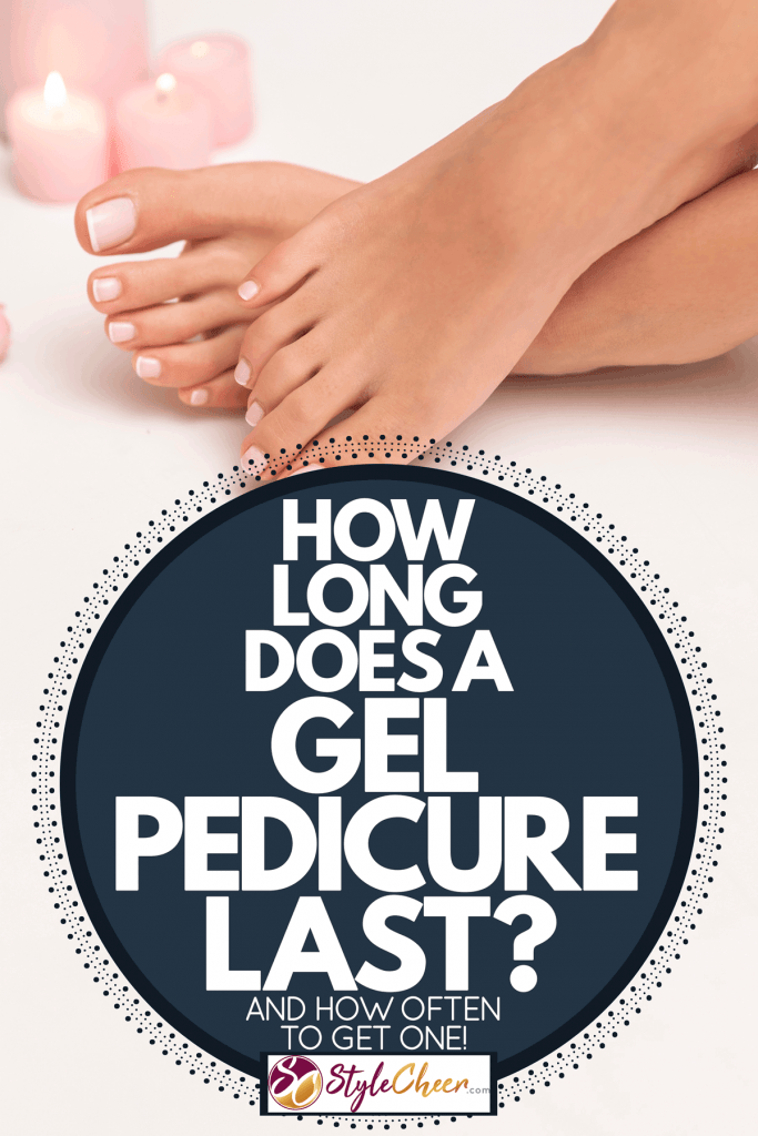 A woman showing her newly gel pedicured nails, How Long Does A Gel Pedicure Last? [And How Often To Get One!]