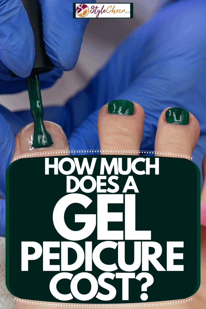 A pedicure expert putting green gel pedicure on her clients nails, How Much Does A Gel Pedicure Cost?