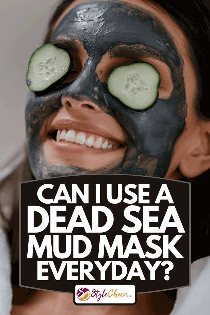 A women applying mud mask and cucumber on the face, Can I Use A Dead Sea Mud Mask Everyday?