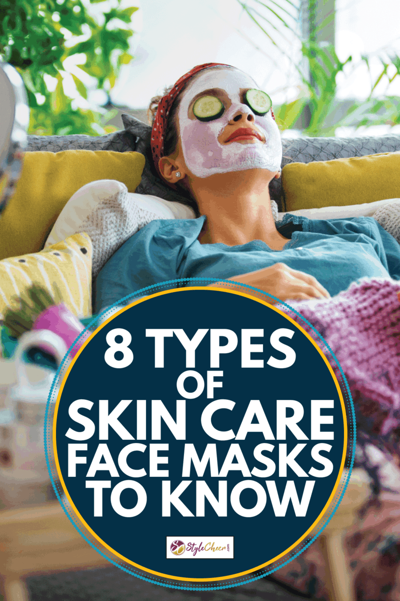 Young woman with a mask and rolls of cucumber on her face is enjoying a morning weekend. 8 Types Of Skin Care Face Masks To Know