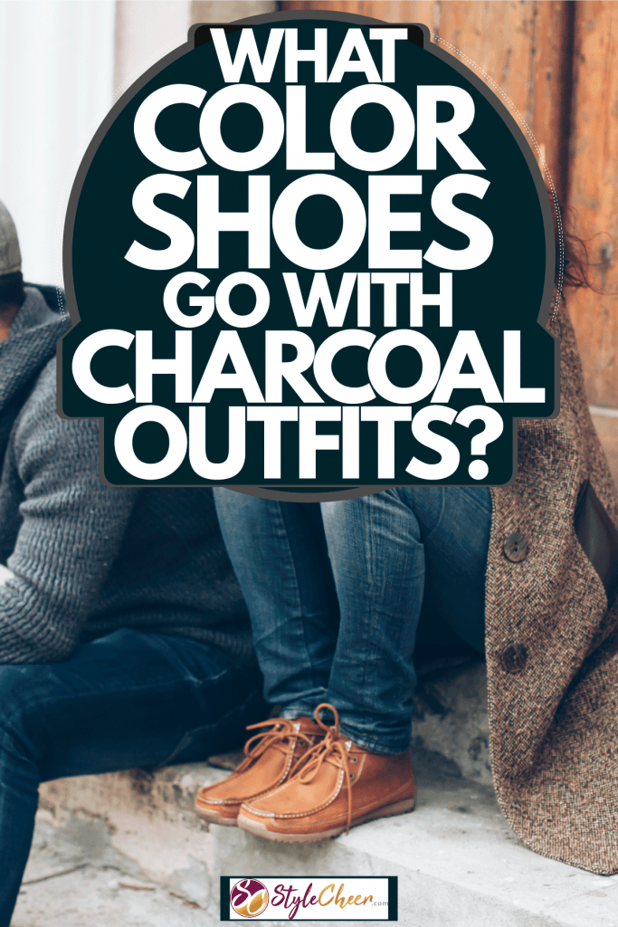 A couple wearing gray sweater, jeans, and brown shoes, What Color Shoes Go With Charcoal Outfits?