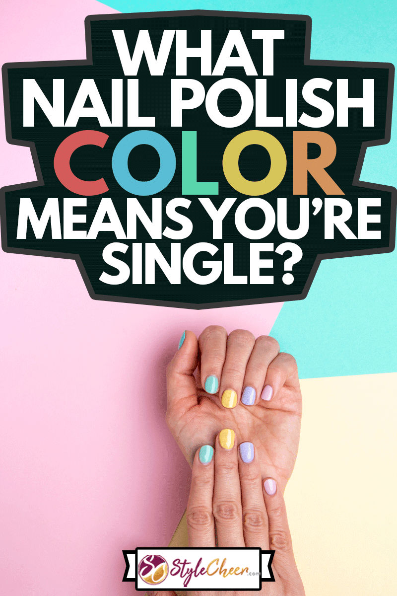 Bright trendy female manicure. Woman's hands with pastel manicure on yellow and turquoise background, What Nail Polish Color Means You're Single?