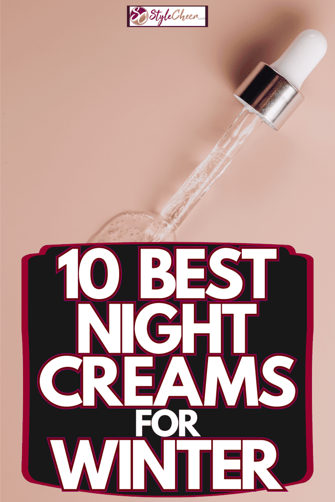 Pouring a drop of Hyaluronic acid onto a beige table, 10 Best Night Creams For Winter